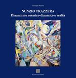 Nunzio Trazzera. Dinamismo cosmico-dinamico e realtà