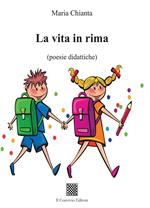 La vita in rima (poesie didattiche)