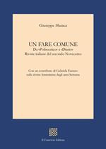 Un fare comune. Da «Politecnico» a «Diario». Riviste italiane del secondo Novecento