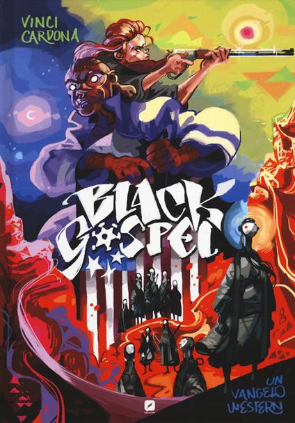 Black gospel. Un vangelo western - Vinci Cardona - copertina