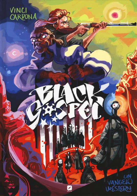 Black gospel. Un vangelo western - Vinci Cardona - copertina