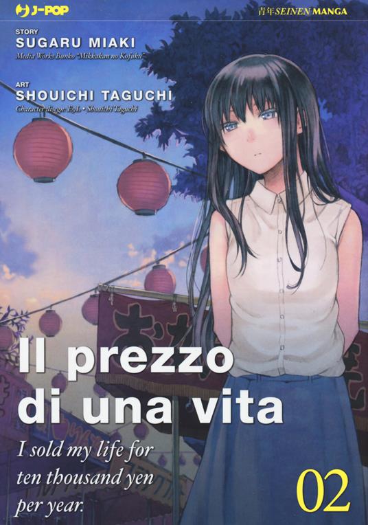 Il prezzo di una vita. I sold my life for ten thousand yen per year. Vol. 2 - Sugaru Miaki - copertina