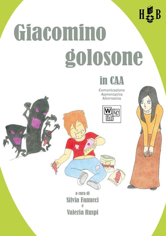 Giacomino golosone in CAA comunicazione aumentativa alternativa - copertina