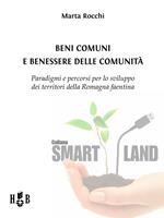 Beni comuni e benessere delle comunità. Paradigmi e percorsi per lo sviluppo dei territori della Romagna faentina