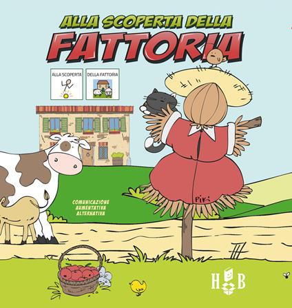 Alla scoperta della fattoria. Ediz. CAA - Maria Caterina Minardi - copertina