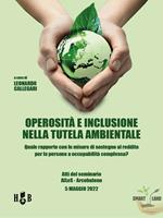 Operosità e inclusione nella tutela ambientale - Quale rapporto con le misure di sostegno al reddito per le persone a occupabilità complessa?