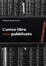 L' unico libro non pubblicato