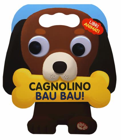 Cagnolino bau bau! Libri animati. Libro sonoro - Miae Kim - copertina