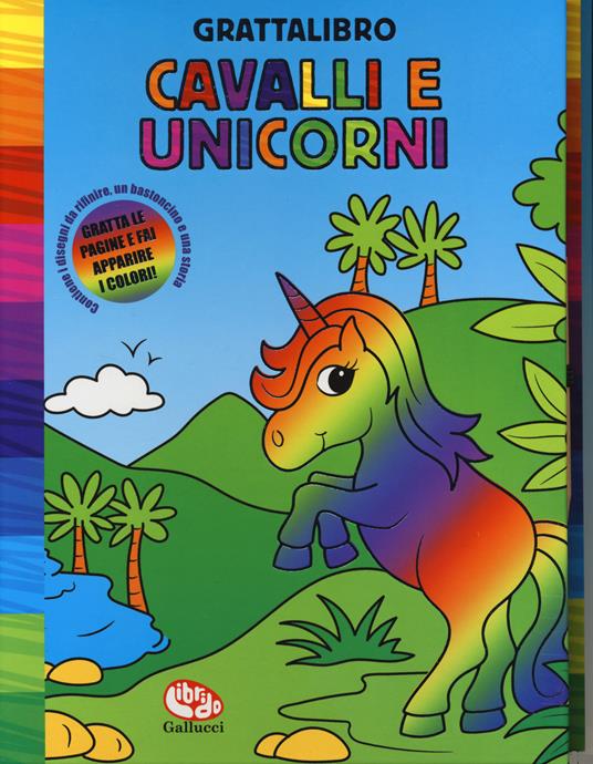 Cavalli e unicorni. Grattalibro. Ediz. a spirale - copertina