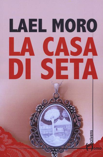 La casa di seta - Lael Moro - copertina