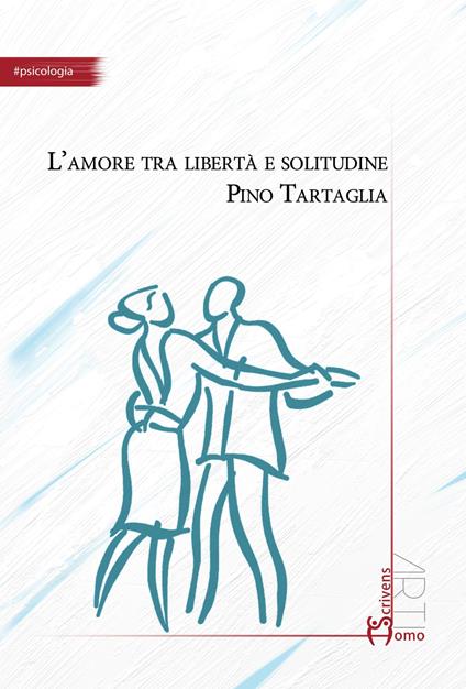 L' amore tra libertà e solitudine - Pino Tartaglia - copertina