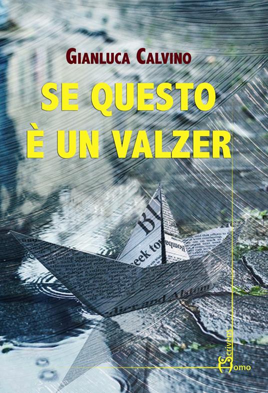 Se questo è un valzer - Gianluca Calvino - copertina