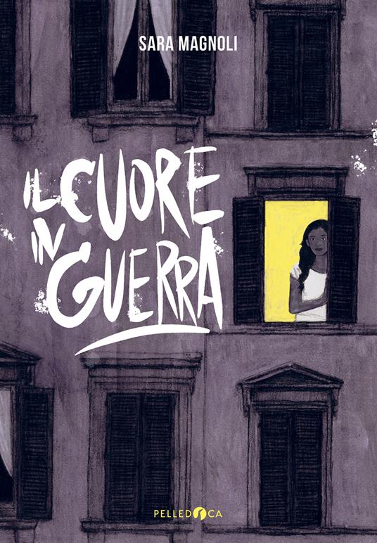 Il cuore in guerra - Sara Magnoli - copertina