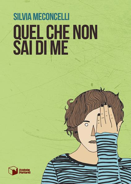 Quel che non sai di me - Silvia Meconcelli - copertina