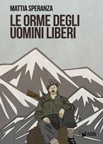 Le orme degli uomini liberi