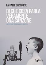 Di che cosa parla veramente una canzone