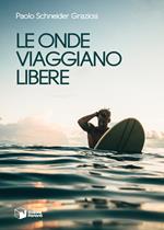 Le onde viaggiano libere