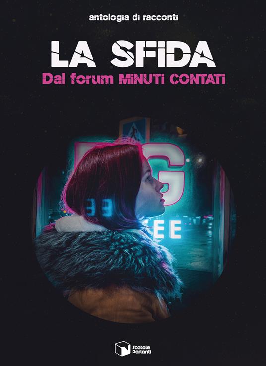 La sfida. Dal forum Minuti contati - copertina