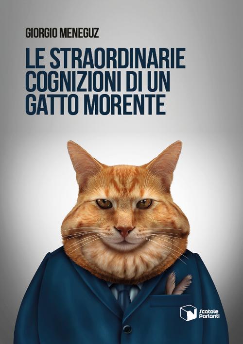 Le straordinarie cognizioni di un gatto morente - Giorgio Meneguz - copertina