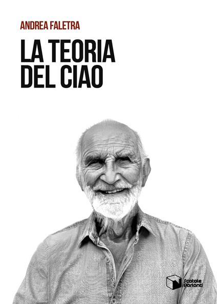 La teoria del Ciao - Andrea Faletra - copertina