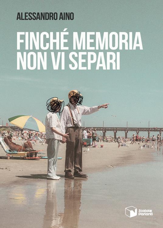 Finché memoria non vi separi - Alessandro Aino - copertina