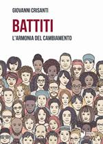 Battiti. L'armonia del cambiamento