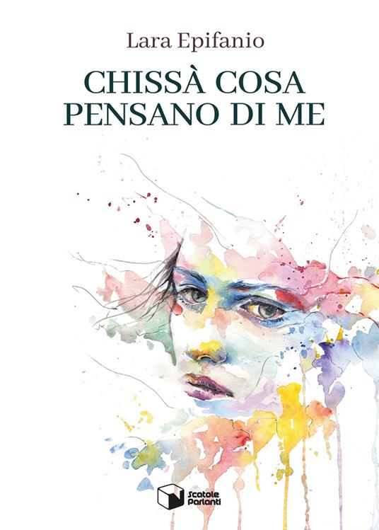 Chissà cosa pensano di me - Lara Epifanio - copertina