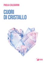 Cuori di cristallo