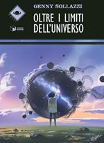 Oltre i limiti dell'universo