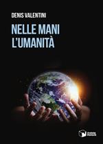 Nelle mani l'umanità