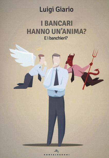 I bancari hanno un anima? E i banchieri? - Luigi Giario - copertina