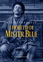 I fioretti di mister Blue