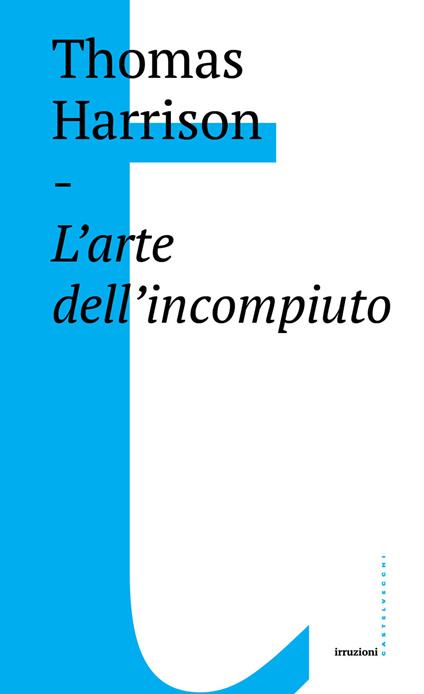 L'arte dell'incompiuto - Thomas Harrison - copertina