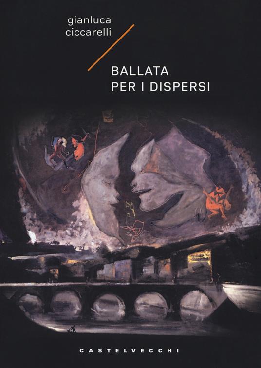 Ballata per i dispersi - Gianluca Ciccarelli - copertina