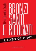 Bronzi, santi e rifugiati. Il caso di Riace