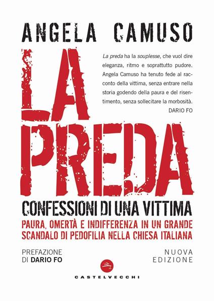 La preda. Confessioni di una vittima. Nuova ediz. - Angela Camuso - copertina