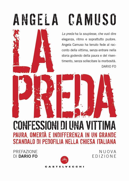 La preda. Confessioni di una vittima. Nuova ediz. - Angela Camuso - copertina