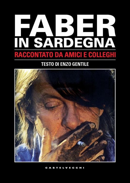 Faber in Sardegna. Raccontato da amici e colleghi. Con DVD video - Gianfranco Cabiddu - copertina