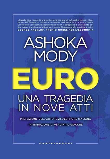 Euro. Una tragedia in nove atti - Ashoka Mody - copertina