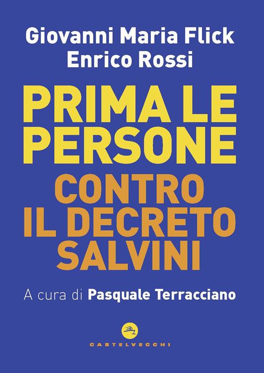 Prima le persone. Contro il decreto Salvini - Giovanni Maria Flick,Enrico Rossi,Pasquale Terracciano - ebook