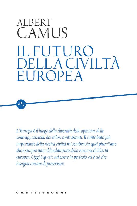 Il futuro della civiltà europea - Albert Camus - copertina