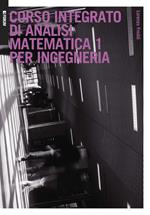 Corso integrato di analisi matematica 1 per ingegneria