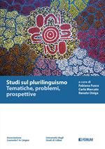 Studi sul plurilinguismo. Tematiche, problemi, prospettive