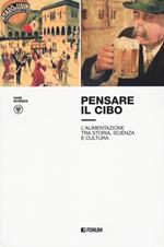 Pensare il cibo. L’alimentazione tra storia, scienza e cultura