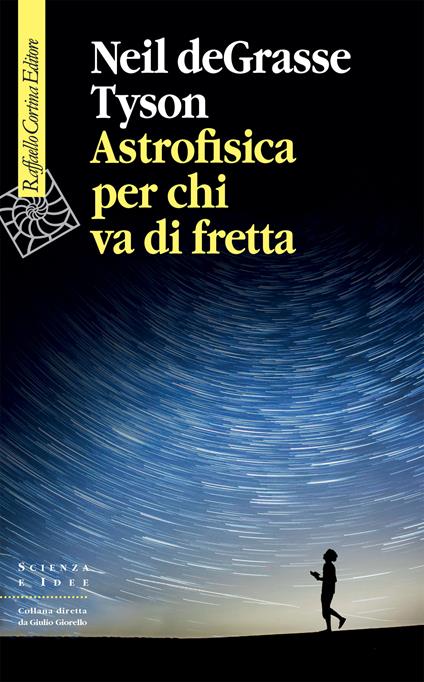 Astrofisica per chi va di fretta - Neil deGrasse Tyson,Giuseppe Bozzi - ebook