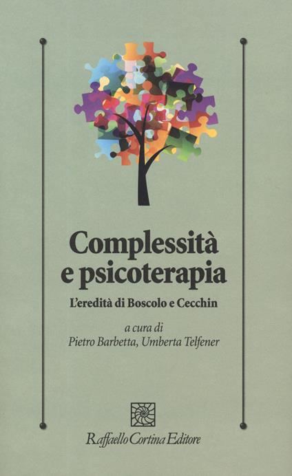 Complessità e psicoterapia. L'eredità di Boscolo e Cecchin - copertina