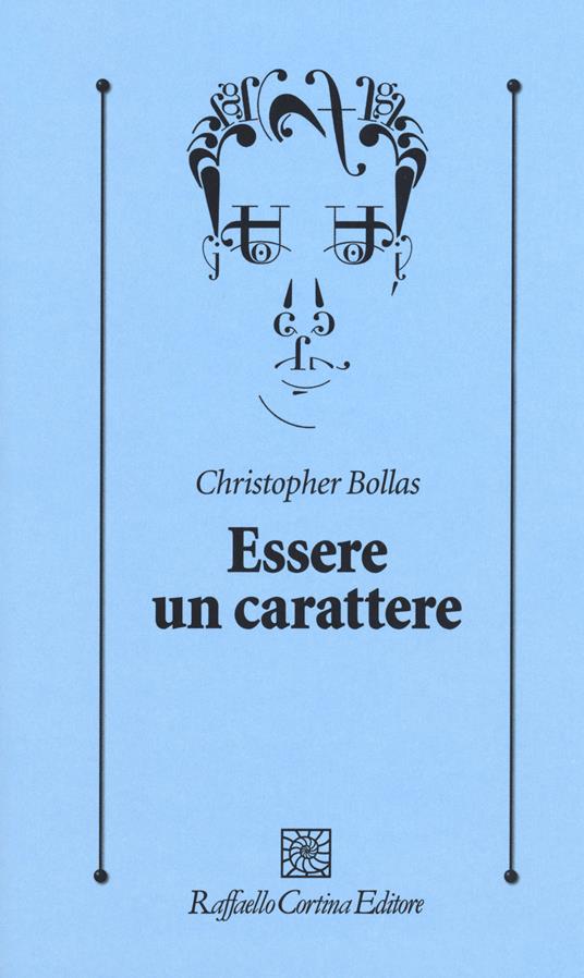 Essere un carattere - Christopher Bollas - copertina