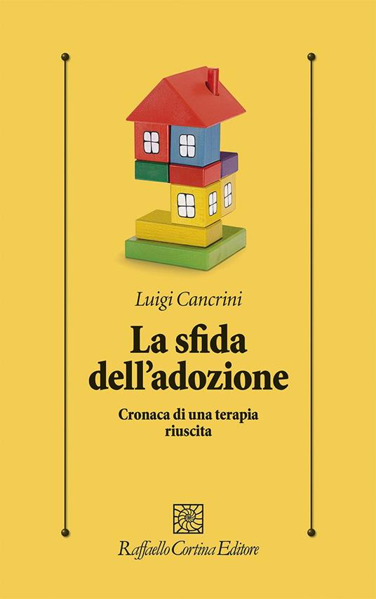 La sfida dell'adozione. Cronaca di una terapia riuscita - Luigi Cancrini - copertina