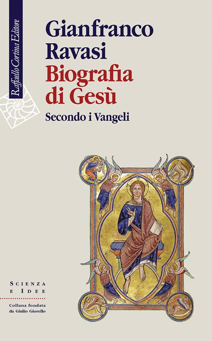 Biografia di Gesù. Secondo i Vangeli - Gianfranco Ravasi - copertina