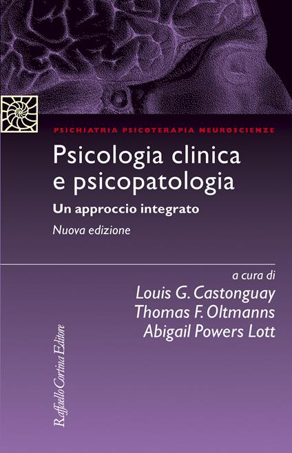 Psicologia clinica e psicopatologia. Un approccio integrato - copertina